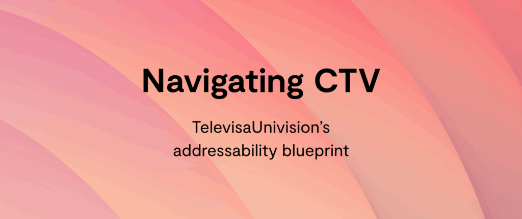 CTV TelevisaUnivision webinar